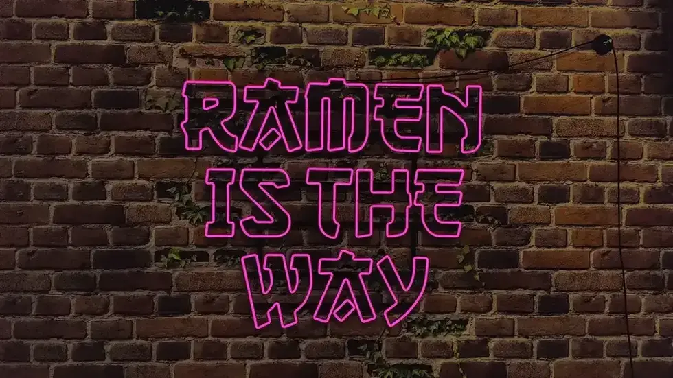 Ramen is the way